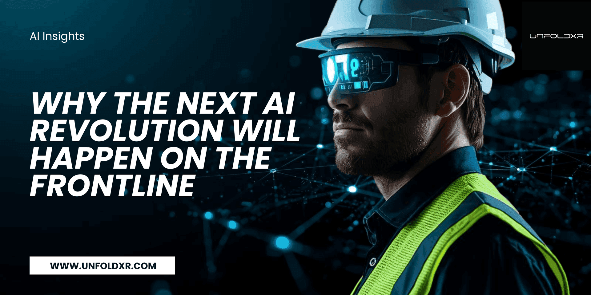 Why the Next AI Revolution Will Happen on the Frontline