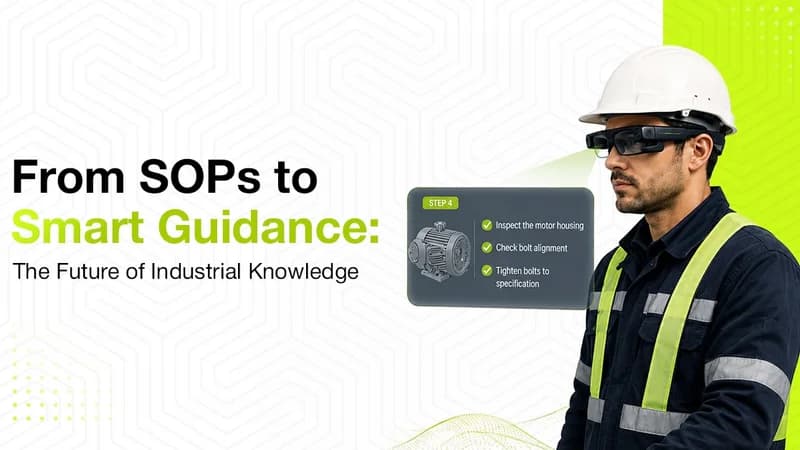 From SOPs to Smart Guidance: The Future of Industrial Knowledge