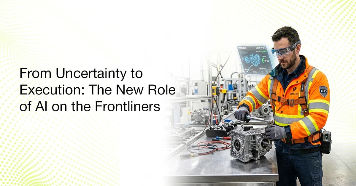 From Uncertainty to Execution: The New Role of AI on the Frontline