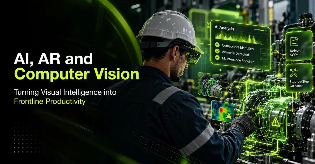 AI, AR and Computer Vision: Turning Visual Intelligence into Frontline Productivity